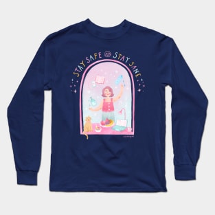 Stay Safe, Stay Sane Long Sleeve T-Shirt